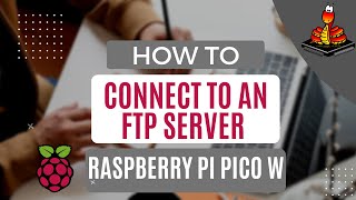 How to Connect to an FTP server using the Raspberry Pi Pico W QuickEasy [upl. by Steven]