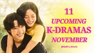 11 NEW EXCITING KDRAMAS COMING IN THIS NOVEMBER 2024 [upl. by Ecissej]