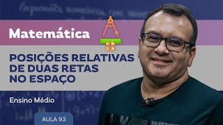 Posições relativas de duas retas no espaço  Matemática  Ensino Médio [upl. by Piero]