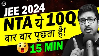 JEE 2024  Revise 40 Marks in 15 Min  NTAS 10 Most Repeated Question Part 1  Eduniti  Mohit Sir [upl. by Anaugahs]