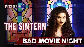 The Sintern 2024  Bad Movie Night Podcast [upl. by Retxab951]