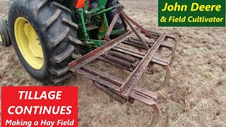 Tillage Continues  John Deere 5055 amp Fred Cain Field Spring Tooth Cultivator  Making a Hay Field [upl. by Demha]