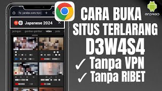 Terbaru 2024 Cara Buka Situs Yang diblokir di Chrome Tanpa VPN [upl. by Airdnahc]