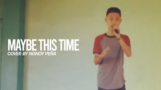 Maybe This Time Bicol Rinconada Version  Nonoy Peña [upl. by Noiek35]