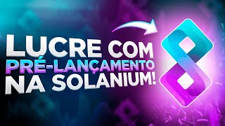 💰🚀 ESTRATÉGIAS PARA LUCRAR COM PRÉLANÇAMENTO NA SOLANIUM [upl. by Rior996]