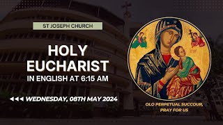 Daily Live Holy Eucharist  Daily Holy Mass  615 am Wed 8th May 2024 St Joseph Church Mira Road [upl. by Aiuqat]