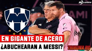 ¿Abuchearán a Messi en estadio de Rayados [upl. by Nevetse]