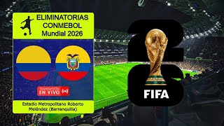 COLOMBIA 01 ECUADOR en vivo  ELIMINATORIAS CONMEBOL MUNDIAL 2026 [upl. by Gerrie]