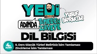 4 Adım 5 Ders Sözcük Türleri Belirtisiz İsim  Zincirleme İsim Tamlaması  Yusuf BAYRAKTAR [upl. by Martynne]