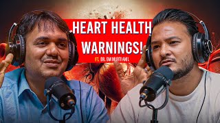 Ep 342  Understanding Heart Issues Dr Om Murti Anil  Sushant Pradhan Podcast [upl. by Sitof]