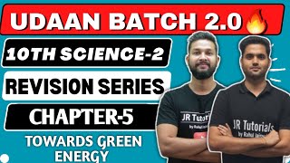 10th Science 2  Chapter 5  Towards Green Energy  One Shot Live Revision  Udaan Batch 20 [upl. by Levitan533]