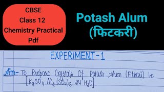 To Prepare Crystals of Potash Alum K2SO4Al2SO4324H2O class12 chemistry experiments practical pdf [upl. by Constant]