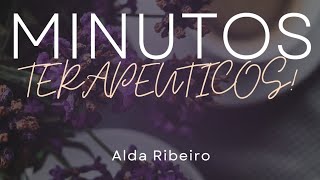 Minutos terapêuticos com Alda Ribeiro [upl. by Marne757]