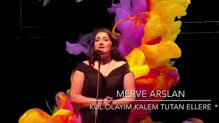 MERVE ARSLAN  Kul Olayım Kalem Tutan Ellere [upl. by Ynalem]