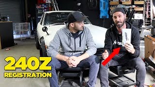 RB26 240Z  Registration and Bad News [upl. by Bainter438]