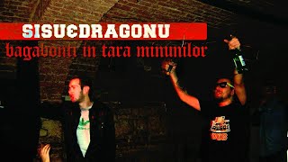 Sisu  Bagabonti in tara minunilor feat Dragonu amp Dj Limun [upl. by Nomzed]