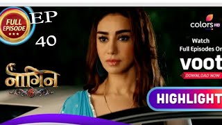 Nagin 6 episode 40 pratha 27 june full episode [upl. by Dedrick]