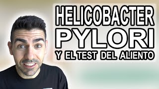 ELIMINAR HELICOBACTER PYLORI Y TEST DEL ALIENTO  Experiencia personal [upl. by Fair594]