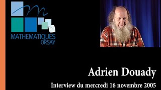 Adrien Douady interview du 16 novembre 2005 [upl. by Noiramaj]