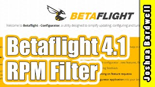 Betaflight 41 RPM Filter Setup  THE BEST BETAFLIGHT HAS EVER FLOWN [upl. by Alcot543]