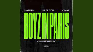 Boyz In Paris Coone Remix [upl. by Killigrew784]