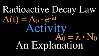 Radioactivity 8 of 16 Decay Activity An Explanation [upl. by Dionysus]