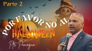 quotPor favor No al Halloweenquot Parte 2  Ptr Paniagua [upl. by Ayahsey]