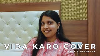 Vida karo  Amar Singh Chamkila  Female cover by Ankita Upadhyay  Arijit Singh  Jonita Gandhi [upl. by Ael587]