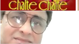 Chalte Chalte Title Song [upl. by Agnot868]