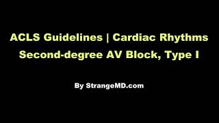 Second Degree AV Block Type I Mobitz I  ACLS Rhythm Recognition and Guidelines [upl. by Ybot]