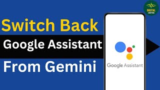 How to Switch Back to Google Assistant From Gemini [upl. by Wartow]