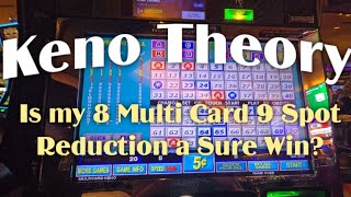 Is my 8 Multi Card 9 Spot Keno Reduction a Sure Win  Keno Theory [upl. by Haziza]