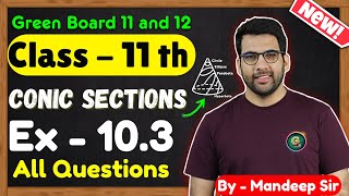 Class  11 Ex  102 Q1 to Q20 Conic Sections Maths  CBSE NCERT  GREENBoard [upl. by Yatzeck]