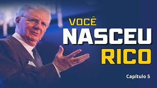 Você Nasceu Rico  Bob Proctor  Capítulo 5  Espere uma Abundância [upl. by Notla]