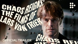 Chaos Reigns The Films of Lars von Trier  Official Trailer  HandPicked by MUBI [upl. by Caroline]