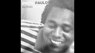 Preto Paulo  Eco Ancestral [upl. by Chew]