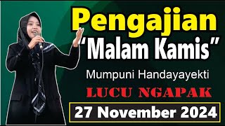 LIVE ULANG VERTIKAL PENGAJIAN MALAM KAMIS BERSAMA MUMPUNI HANDAYAYEKTI LUCU NGAPAK27 NOVEMBER 2024 [upl. by Merfe]