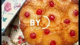 Pineapple Upside Down Cake Recipe from Scratch How to Make Pineapple Upside Down Cake Part 2 [upl. by Ethelred]