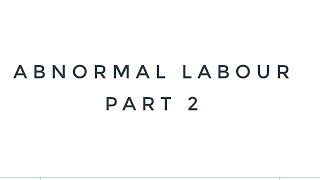 abnormal labour lecture 2 malpositionmalpresentationsecondary dysfunctional labourimmmcps fcps [upl. by Dix]