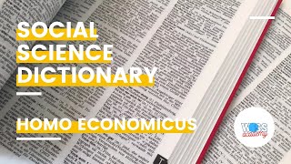 HOMO ECONOMICUS  HOMOECONOMICUS SOCIALSCIENCE DICTIONARY [upl. by Kristyn]