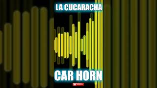 🔊 Free No Copyright La cucaracha car Horn Sound Effect [upl. by Goldshell360]