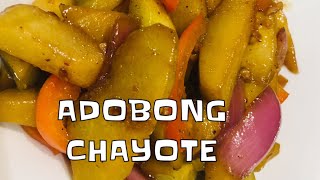 ADOBONG CHAYOTE  CHOKO [upl. by Omsoc]