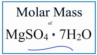 Molar Mass  Molecular Weight of MgSO4 · 7H2O Magnesium Sulfate Heptahydrate [upl. by Nedry174]