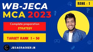 JECA EXAM 2023  COMPLETE PREPARATION STRATEGY  HOW TO PREPARE FOR WBJECAWESTBENGAL MCA ENTRANCE [upl. by Morgen]