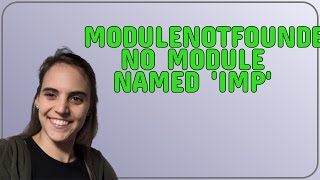 ModuleNotFoundError No module named imp [upl. by April]