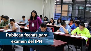 ¿Quieres ingresar al IPN Estas son las nuevas fechas para el proceso de Admisión 20202021 [upl. by Odell399]