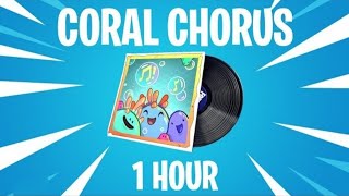 Music Fortnite  Coral Chorus Lobby Song 1 HOUR [upl. by Soelch923]