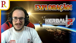 Começando a nova série de EXPLORAÇÃO  Kerbal Space Program 2  01 [upl. by Enahsal170]