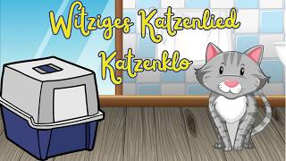 Witziges Katzenlied Katzenklo 🐈 Kinderlied Deutsch 🎶 [upl. by Ynohtnaleahcim]