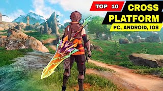 Top 10 Best CROSS PLATFORM MMORPG and RPG for Android PC and iOS  Top Cross Platform Games [upl. by Akinhoj664]